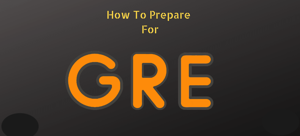 How to Prepare for the GRE